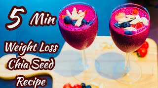 Weight Loss Recipes | Chia Seeds Pudding Recipe| Healthy Breakfast | Chia Seed Recipes | Weight Loss