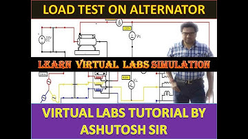 LOAD TEST ON ALTERNATOR|#VIRTUALLABS|SIMULATION ON VIRTUAL LABS EXPLAINED BY ASHUTOSH SIR |