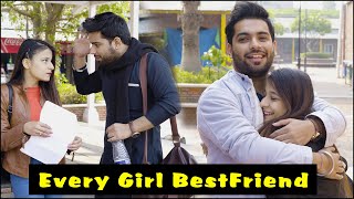 WHEN YOU HAVE A GIRL BESTFRIEND| Part-1 | Ojas Mendiratta