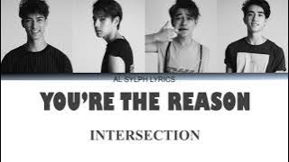 You're The Reason - Intersection Color Coded Lyrics [Kan/Rom/Eng]