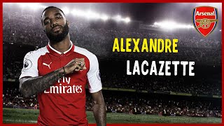 Alexandre Lacazette Magic Skills, Goals & Ists Arsenal