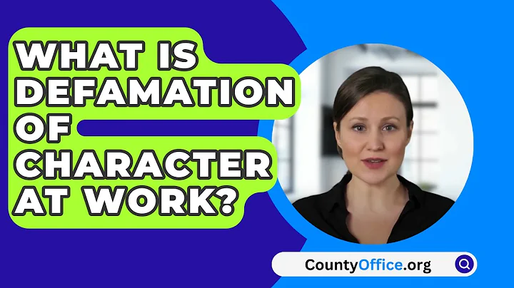 What Is Defamation of Character at Work? - CountyOffice.org