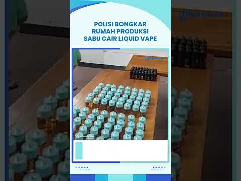 Sabu Cair Dikemas dalam Botol Liquid Vape, Polisi Berhasil Bongkar Rumah Produksi