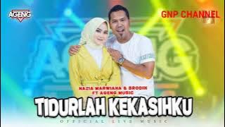 NAZIANA MARWIANA & BRODIN FT AGENG MUSIC - TIDURLAH KEKASIHKU - GNP CHANNEL