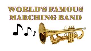 WORLD'S FAMOUS MARCHING BAND