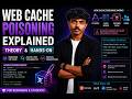 Web Cache Poisoning Explained | Theory & Hands-On DAY 9