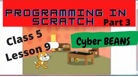 Basic Concepts||Scratch Programming Part 3||Class5 Lesson 9 Computer  #scratch_tutorial #cyber_beans