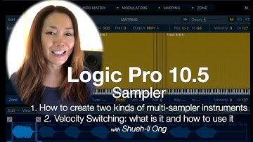 Logic Pro 10.5 Sampler tutorial & about Velocity Switching Pt1