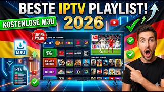 🔥 Beste IPTV Playlist 2026: Kostenlose M3U IPTV Download & Setup (100% Stabil)