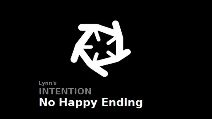 No Happy Ending  (Lynn's Intention w Steve Rehm)