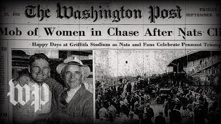 A look back at the Senators, the D.C. baseball team who last hosted a World Series