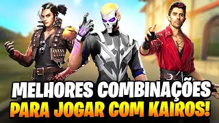 MELHORES COMBINAÇÕES DE PERSONAGENS PARA JOGAR COM KAIROS NO FREE FIRE ! [ ATUALIZADO 2024]