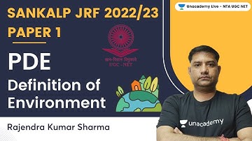PDE | Definition of Environment | Paper 1 | JRF 2022/23 | Rajendra Kumar Sharma