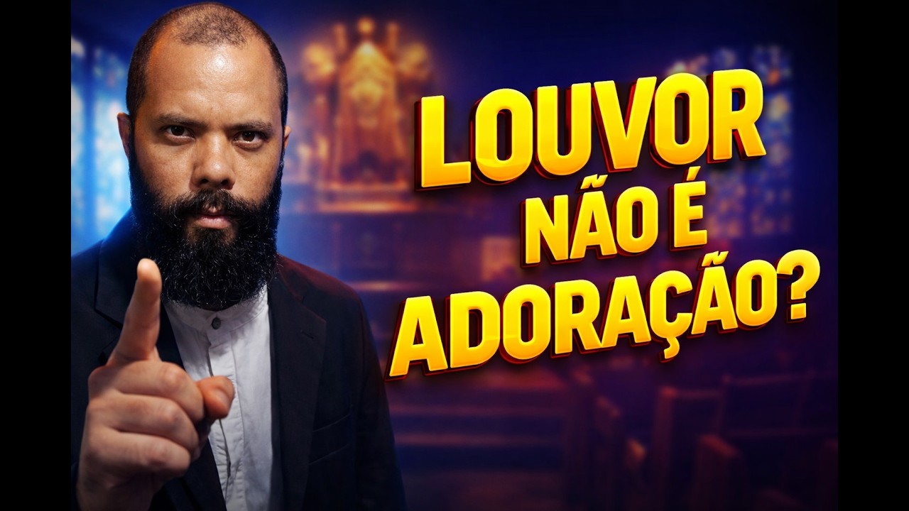 O ERRO que muitos cometem sobre ADORAÇÃO