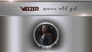 WEEZER - Precious Metal Girl | lyrics |