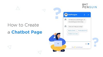 How to Create a Chatbot Page | BotPenguin