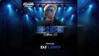 Download Lagu Season Edition 22 (Welcome November) Mixed By DJ Lino 2025 MP3
