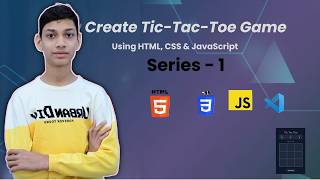 Create Tic-Tac-Toe Game Using HTML, CSS and JS Part - 1