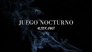 Video thumbnail of "ALTER EGO ! - JUEGO NOCTURNO (Video Lyric)"