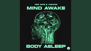 Mind Awake, Body Asleep