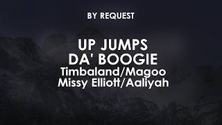Up Jumps Da' Boogie | Timbaland · Magoo · Missy Elliott · Aaliyah