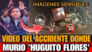 Video del accidente de Huguito Flores MOMENTO EXACTO Asi murio el Cantante Cumbia huguito flores