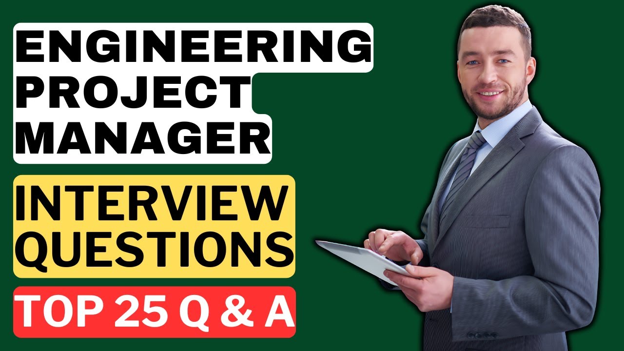 Engineering Project Manager Interview Questions & Answers | How to Pass ...