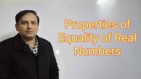Properties of Equality of Real Numbers | Urdu / Hindi