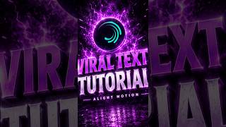 Viral Text Effect Tutorial In Alight Motion 🔥| #shorts