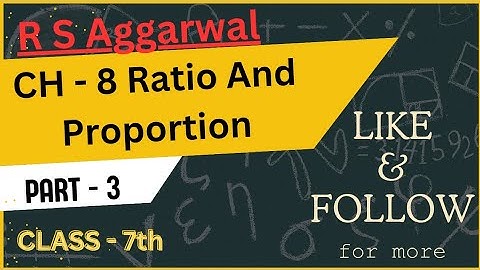 R. S. Aggarwal || CLASS - 7 || Ch - 8 Ratio and Proportion || Part - 3|| Exercise - 8 A #cbse