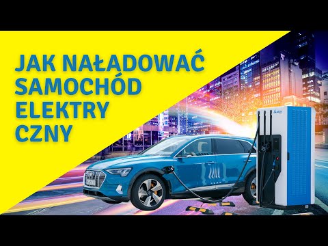 JAK NAŁADOWAĆ SAMOCHÓD ELEKTRYCZNY