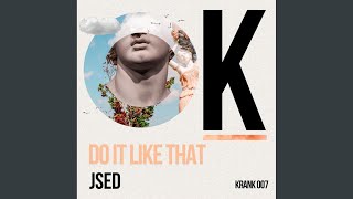 Do It Like That (Extended Mix) - JSED