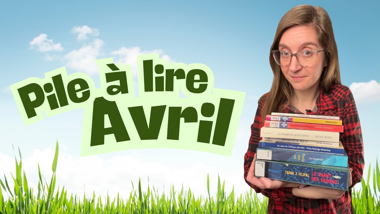 PILE À LIRE (PAL) | Avril 2026