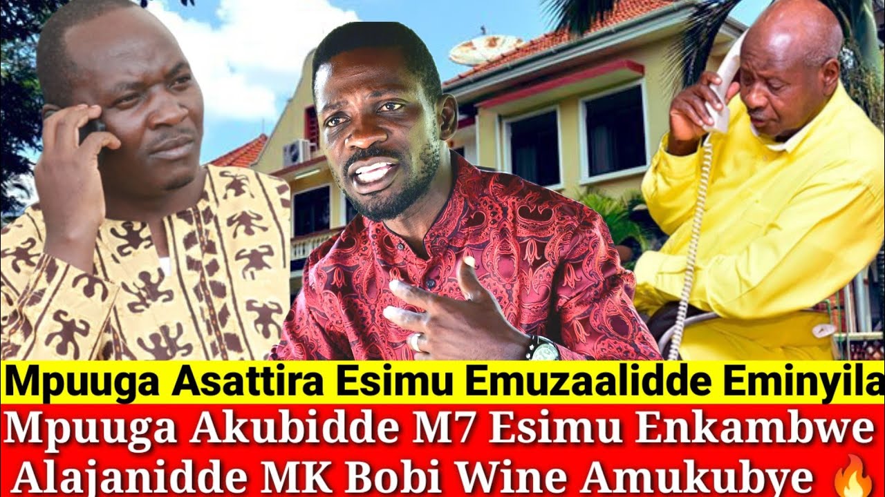 Amaziga 😭 Mpuuga Akubidde M7 Esimu Emuzaliidde Eminyira Alajanye MK Bobi wine Amwabizza