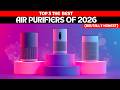 Best Air Purifiers 2026: Don't Buy Until You Watch THIS!