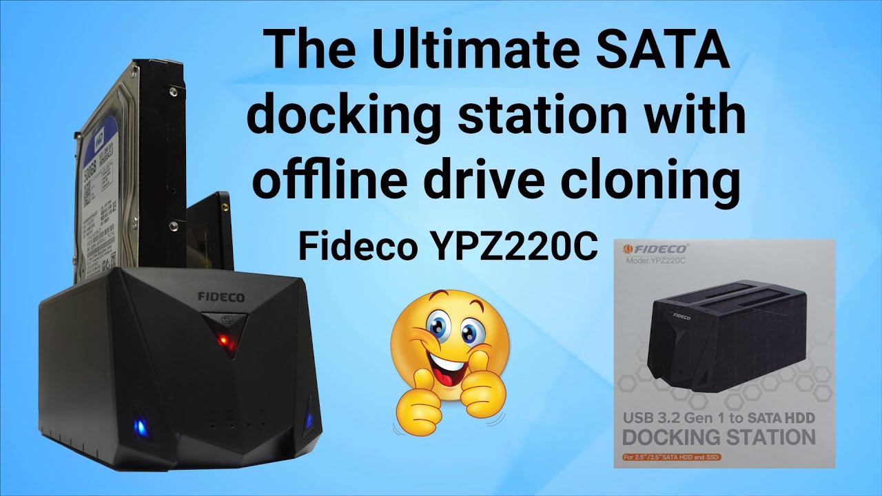 The ultimate SATA dock - offline cloning and dual drive docking station with the Fideco YPZ220C