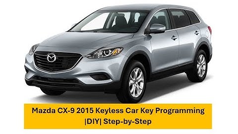 Mazda CX-9 2015 Keyless Car Key Programming |DIY| Step-by-Step
