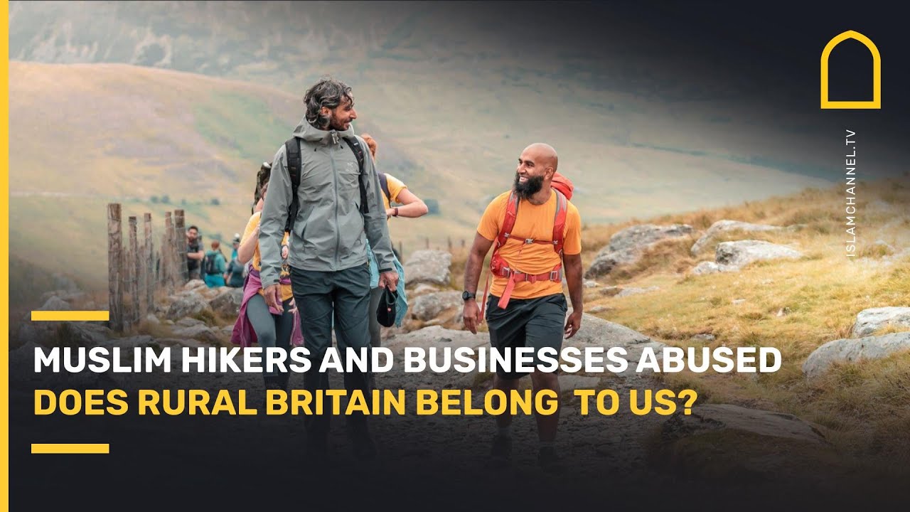 Muslim hikers and businesses abused — does rural Britain belong to us?