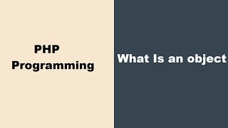 What is an object - PHP Online Tutorials