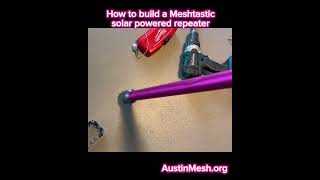 how to build a solar powered meshtastic repeater from scratch