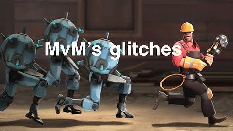 MvM’s game ruining glitches