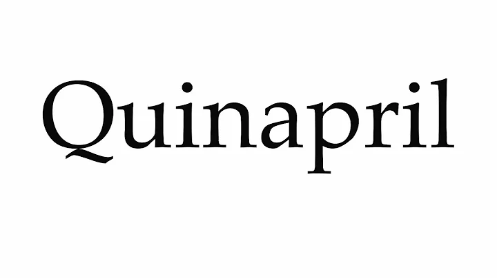 How to Pronounce Quinapril
