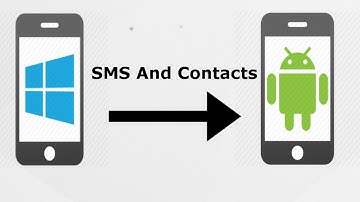 How to transfer SMS/Messages and Contacts from Windows phone to android phone