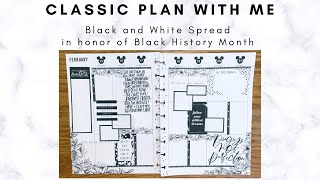 Plan with Me - Classic Happy Planner - Black and White Spread for Black History Month
