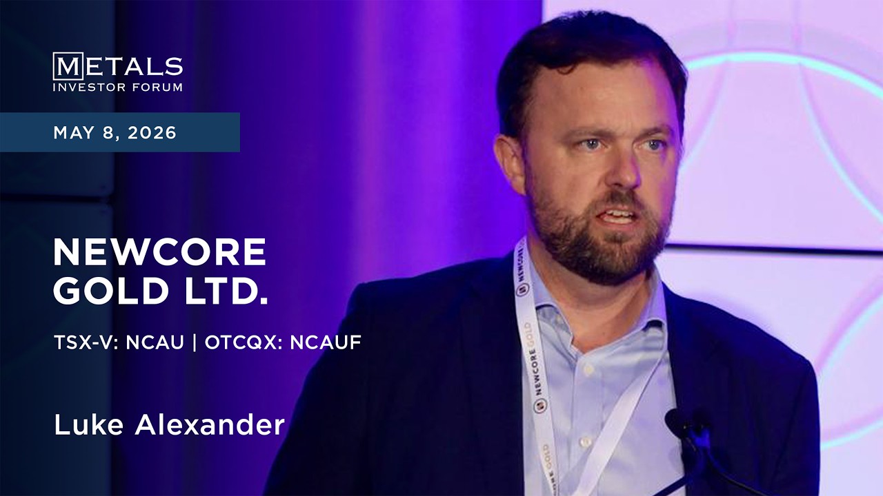 Luke Alexander of Newcore Gold Ltd. presents at Metals Investor Forum in Vancouver | May 2026
