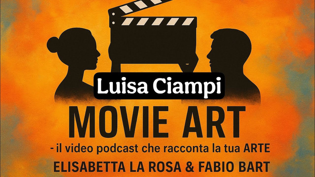 Movie Art - L’universo femminile di Luisa Ciampi
