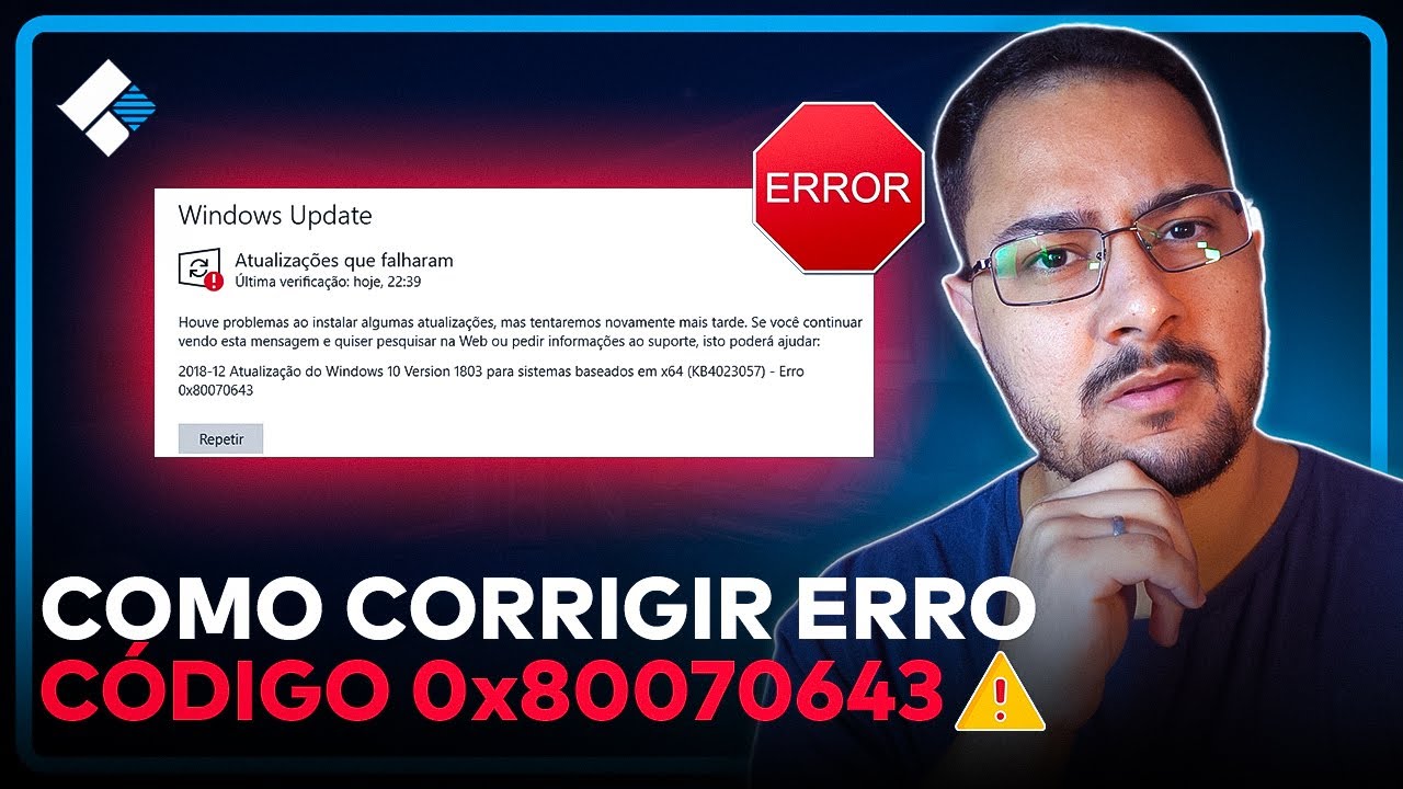 Como CORRIGIR ERRO de INSTALAÇÃO do WINDOWS [Erro 0x80070643 ...