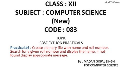 XII - CS Practical #6 : Create a binary file & Search for a roll no if not found display err message