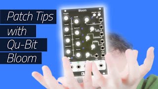 Patch Tips - QuBit Bloom as a Quantizer & Arpeggiator