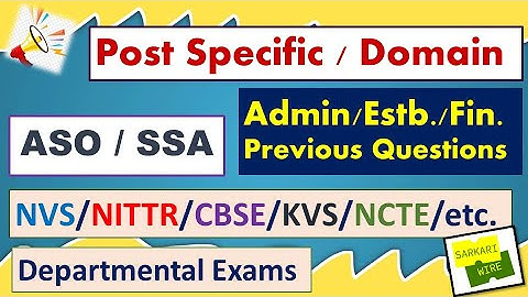 AIIMS CRE, ASO, JAO, AAO, SSA, SO, Post Specific, NVS, Establishment, Administration KVS,CBSE, MCQ